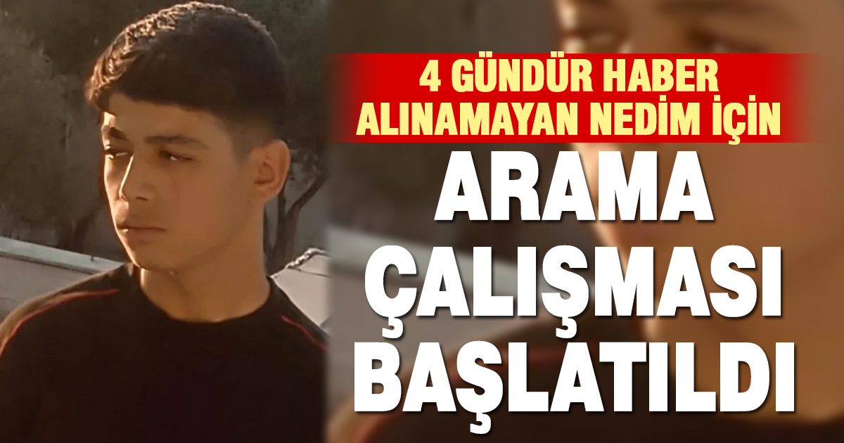 Denizli’de 16 yaşındaki Nedim Ünal’dan haber alınamıyor