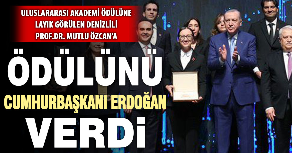 Denizlili Prof. Dr. Mutlu Özcan, Uluslararası Akademi Ödülü’nü Cumhurbaşkanı Erdoğan’dan aldı