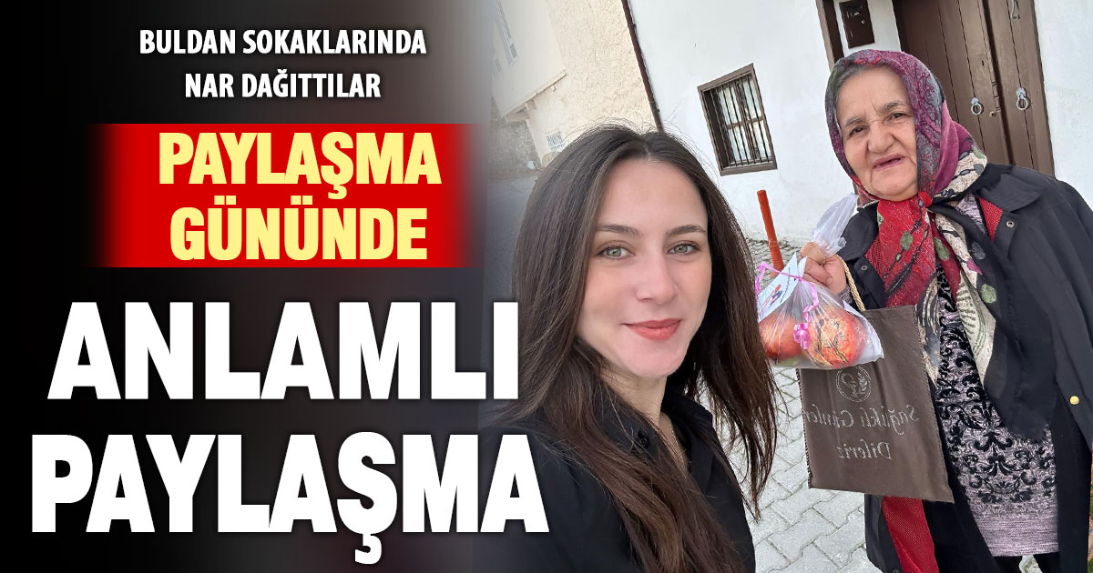 Buldan Vakfı, Paylaşma gününde bereketin simge meyvesi nar dağıttı