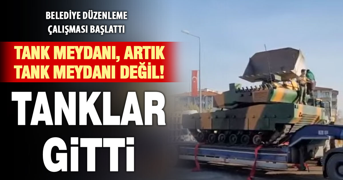 Merkezefendi’de ‘tank meydanında’ değişim: Tank replikaları kaldırıldı