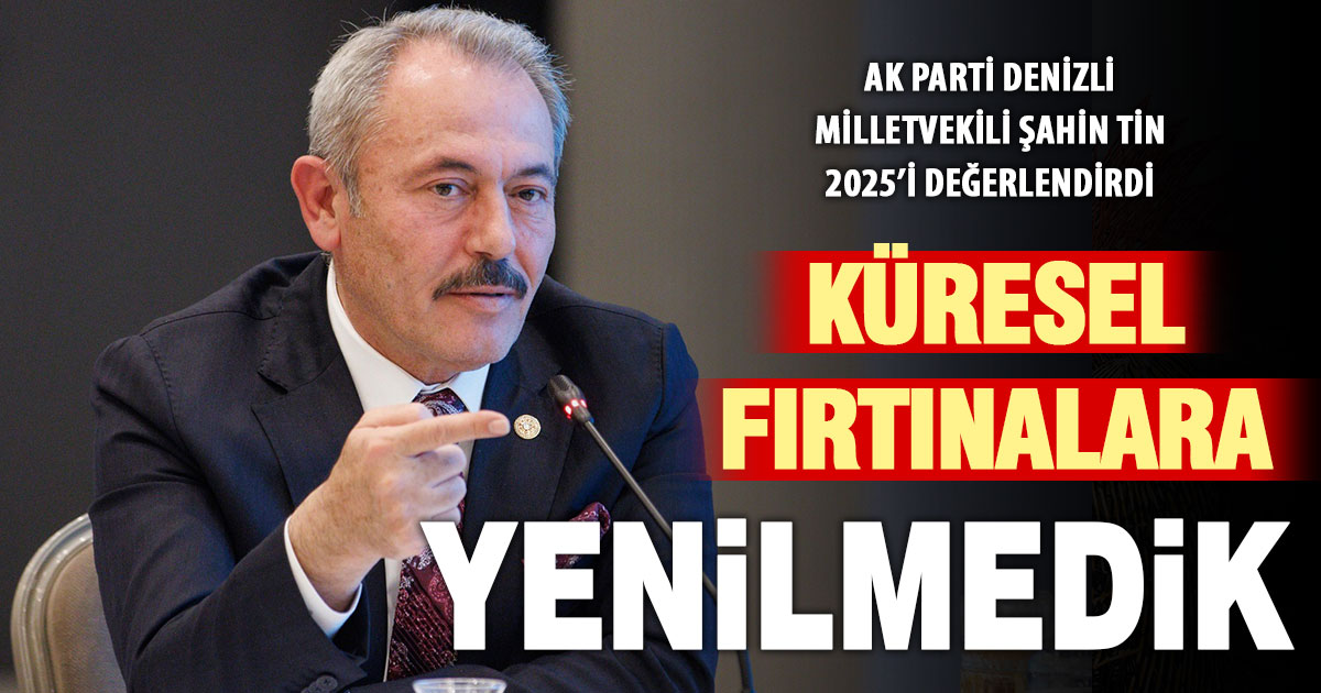 Milletvekili Şahin Tin’den ‘2026’da da kararlılık’ mesajı