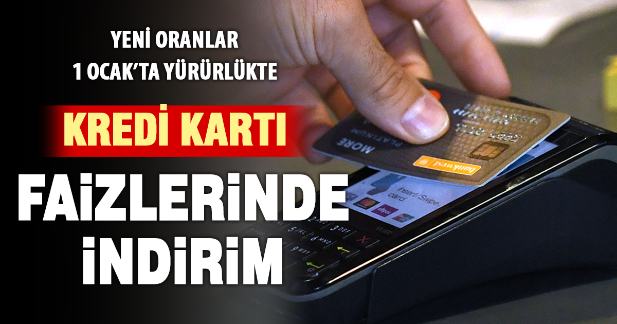 Kredi kartı faizlerinde indirim