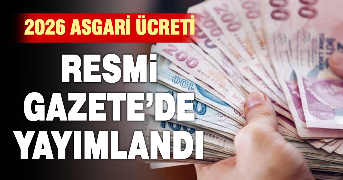 2026 asgari ücreti Resmi Gazete’de yayımlandı  