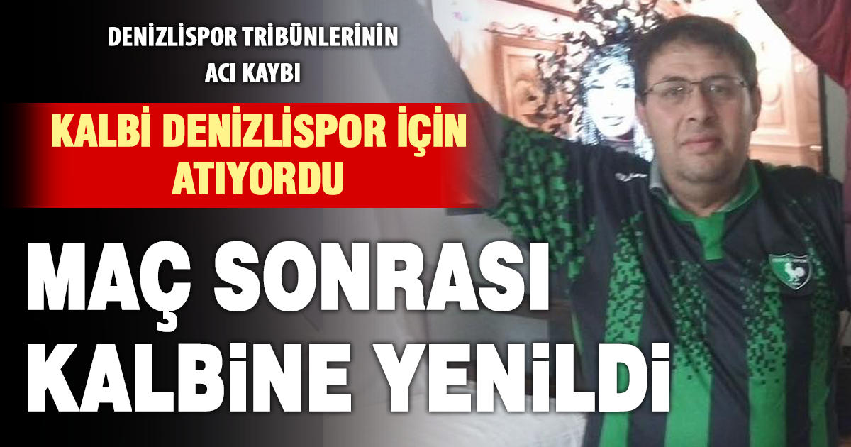 Denizlispor sevdalısı Ümit Doğanlı kalbine yenildi