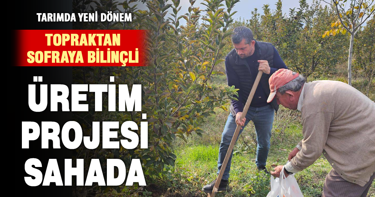 Denizli’de “Topraktan Sofraya Bilinçli Üretim” projesi başladı