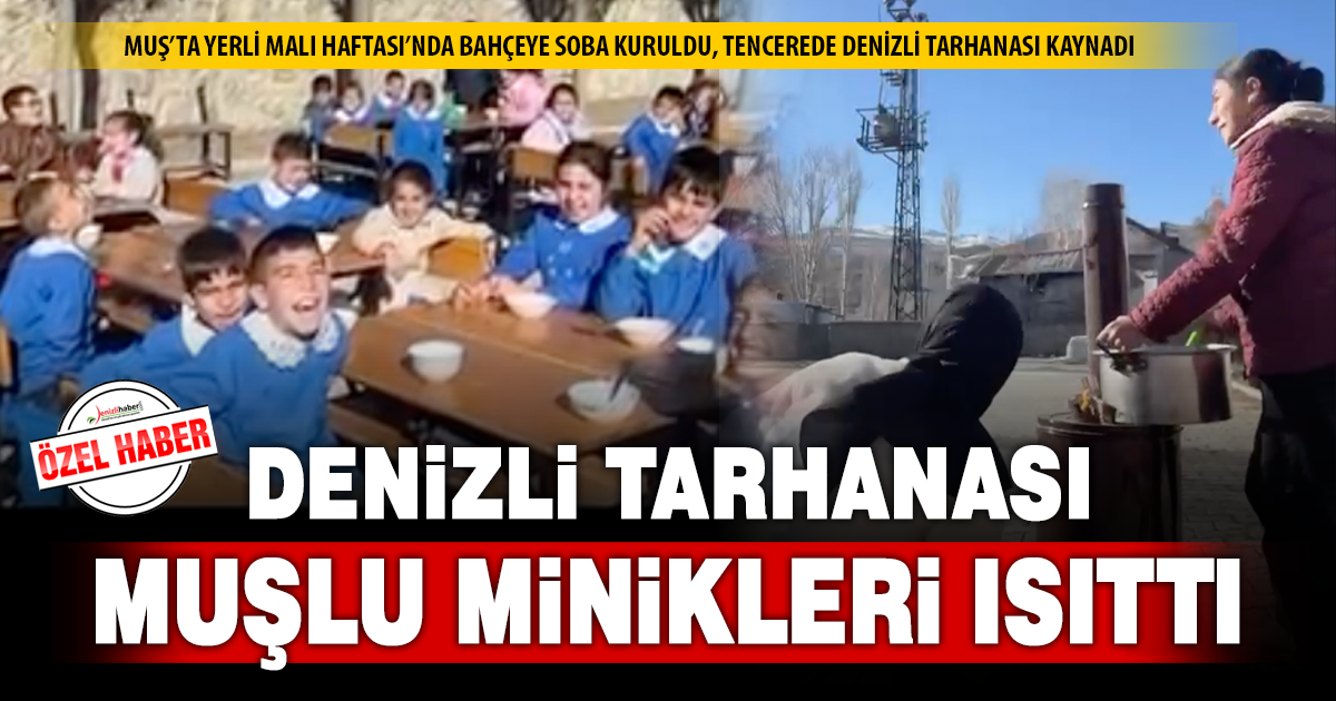 Muş’ta Yerli Malı Haftası’nda Denizli tarhanası yapıldı