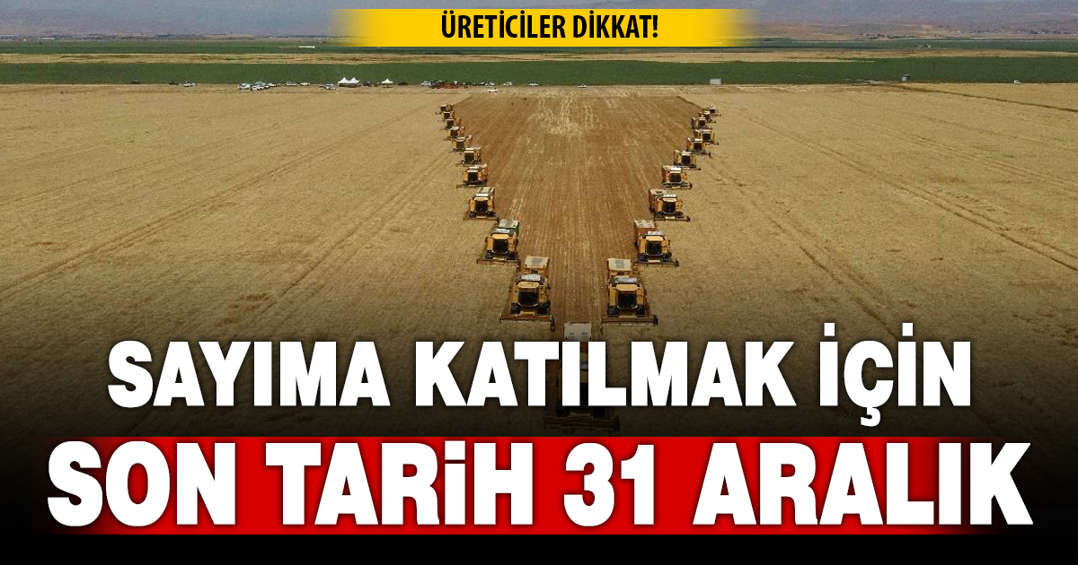 Tarım sayımında son gün 31 Aralık