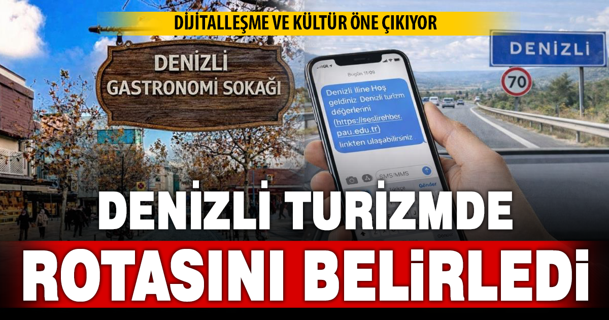 Denizli için kapsamlı turizm yol haritası belirlendi 