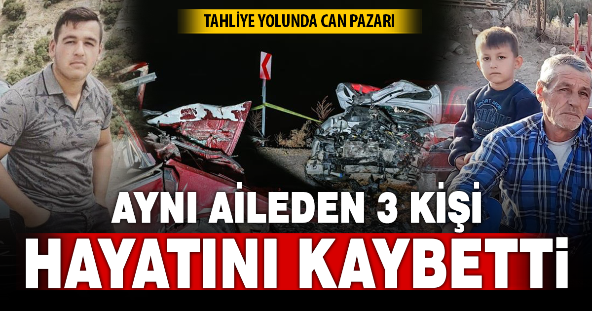Aynı aileden 3 kişi hayatını kaybetti