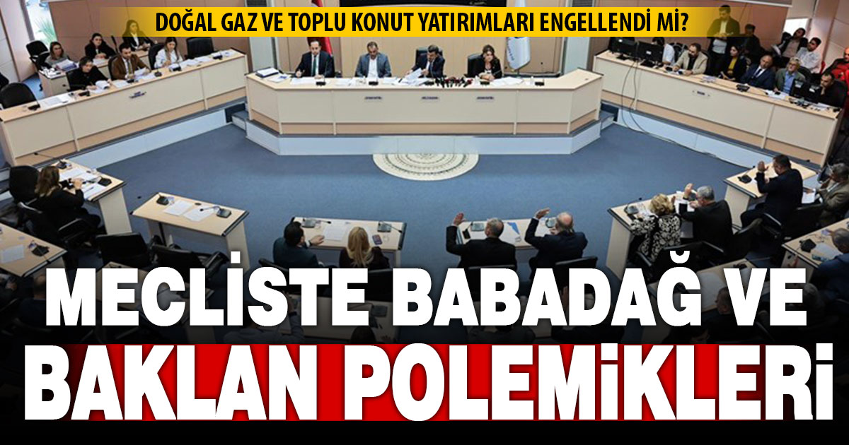 DBB Meclisi’nde Babadağ ve Baklan’a yatırım polemiği