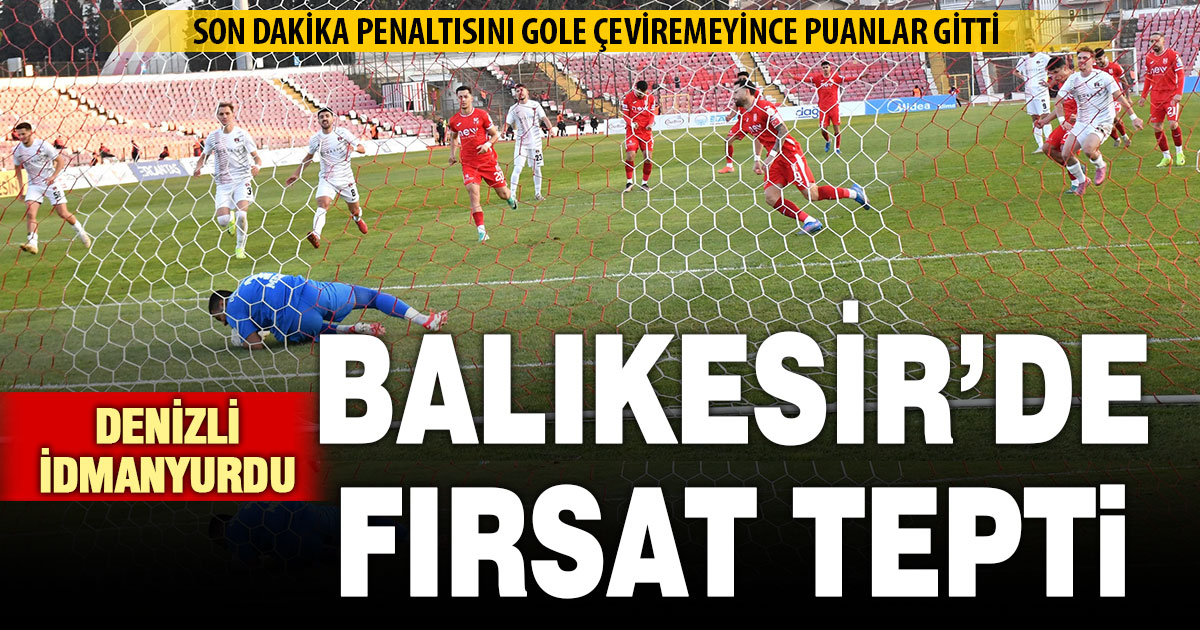 Denizli İdmanyurdu deplasmanda 3-1 boyun eğdi