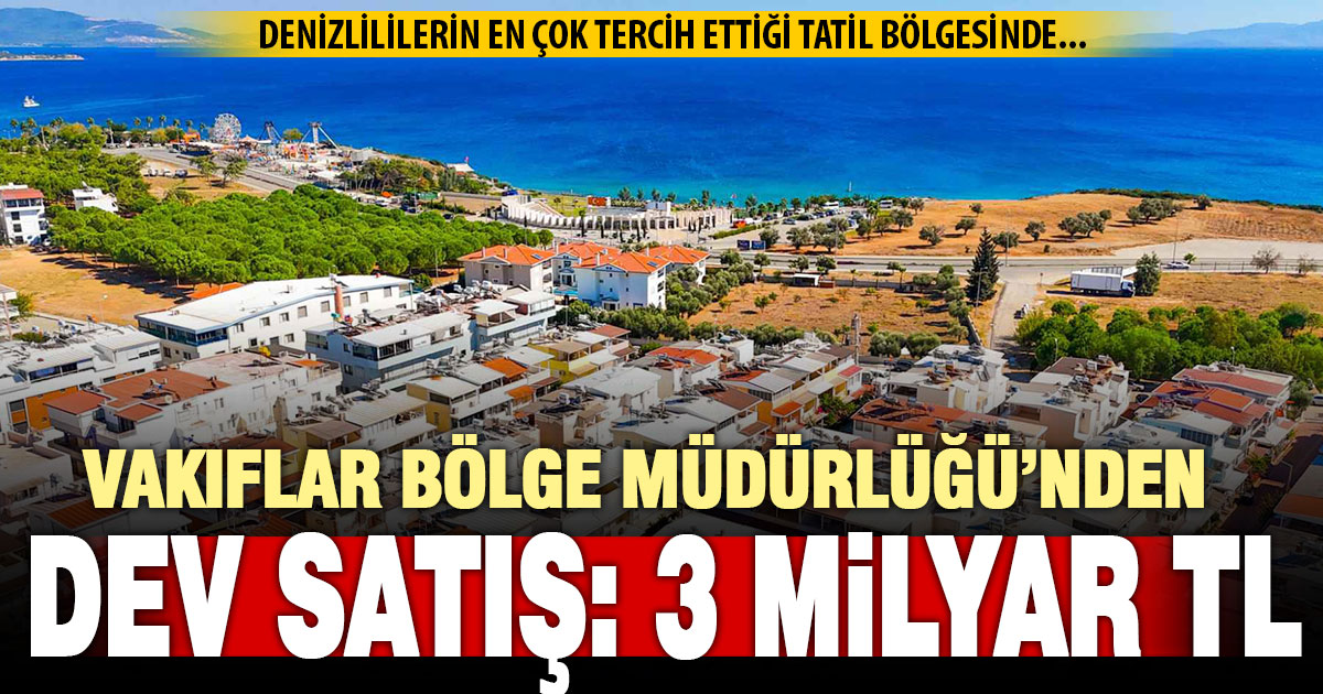 Vakıflar Bölge Müdürlüğü 4 araziyi 3 milyar TL’ye satacak
