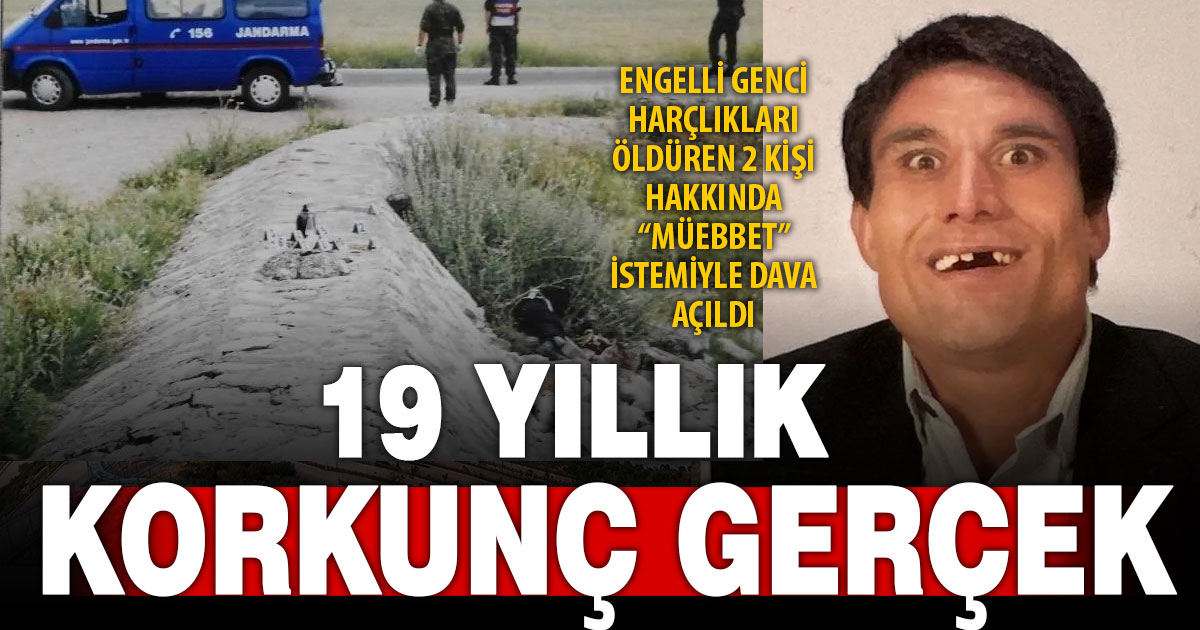 Çivril’de zihinsel engelli gencin öldürülmesiyle ilgili 19 yıl sonra iki kişi hakkında dava açıldı