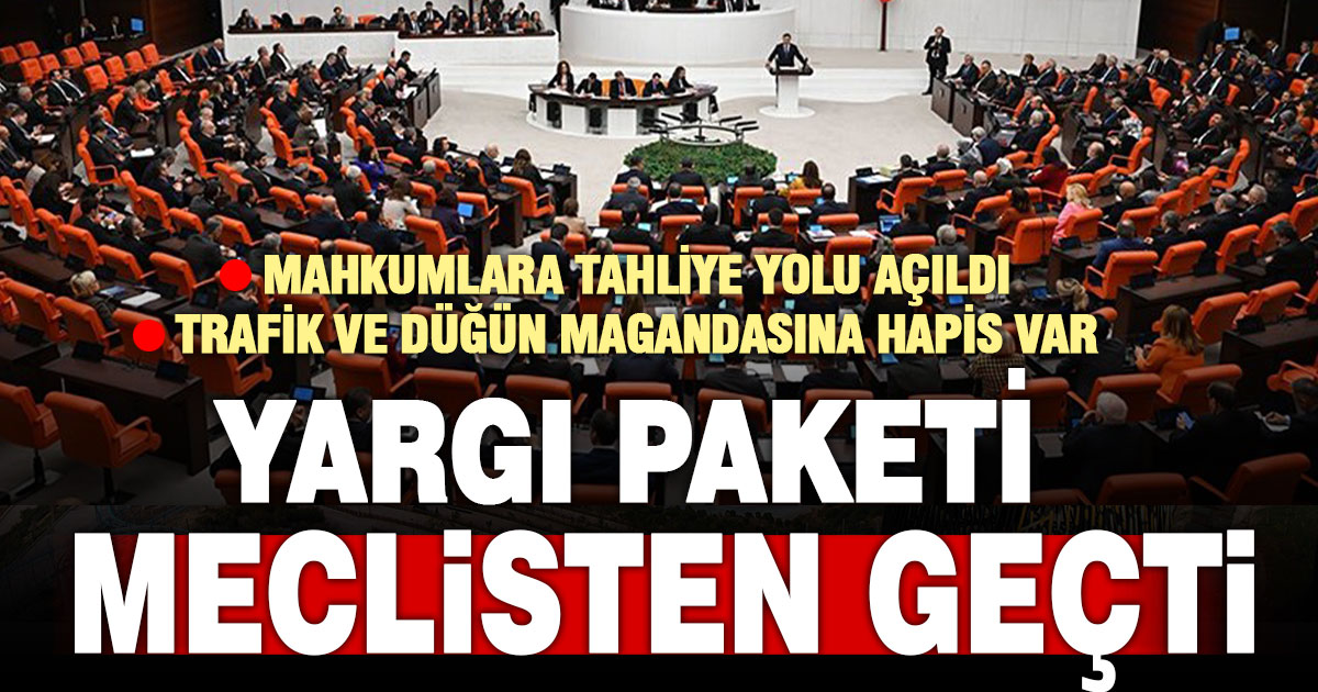 11’inci Yargı Paketi meclisten geçti