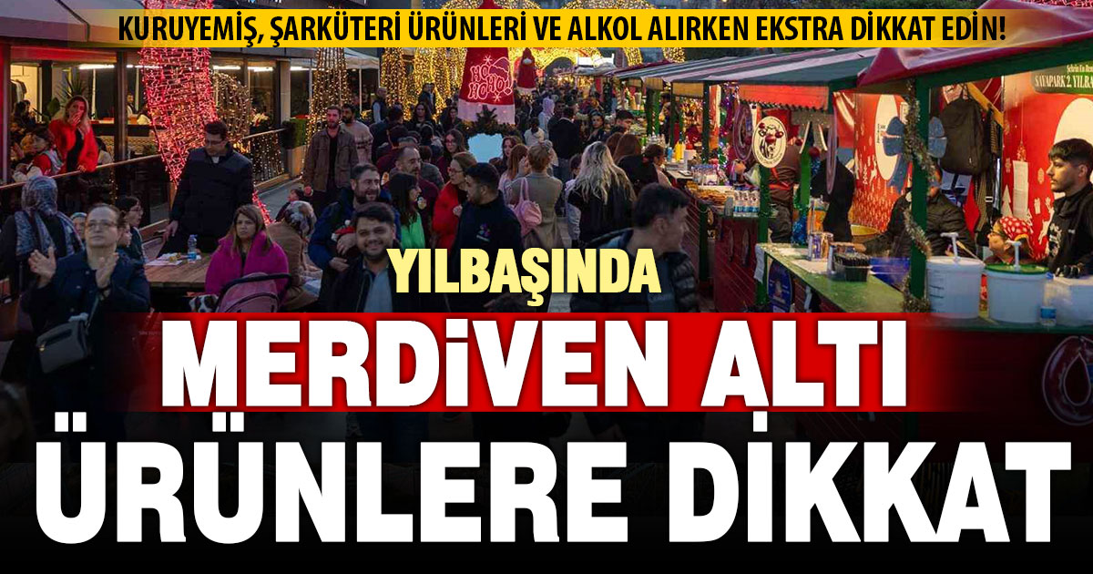 Esnaftan vatandaşa uyarı: Yılbaşında merdiven altı ürünlere dikkat