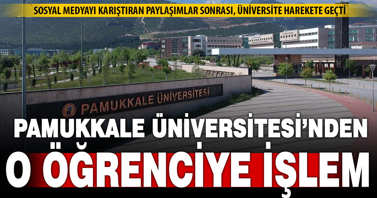 Ayrımcı paylaşımlar yapan PAÜ öğrencisine, üniversite yönetimi işlem başlattı
