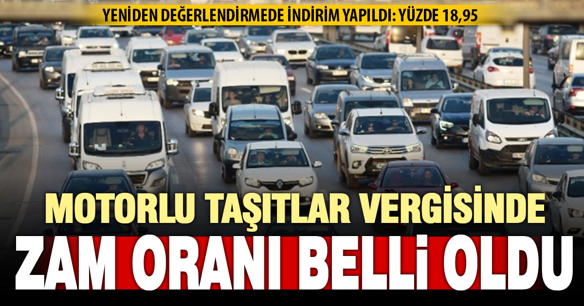 MTV ve harçların yeniden değerlendirme oranı düşük tutuldu: Yüzde 18,95 olarak uygulanacak