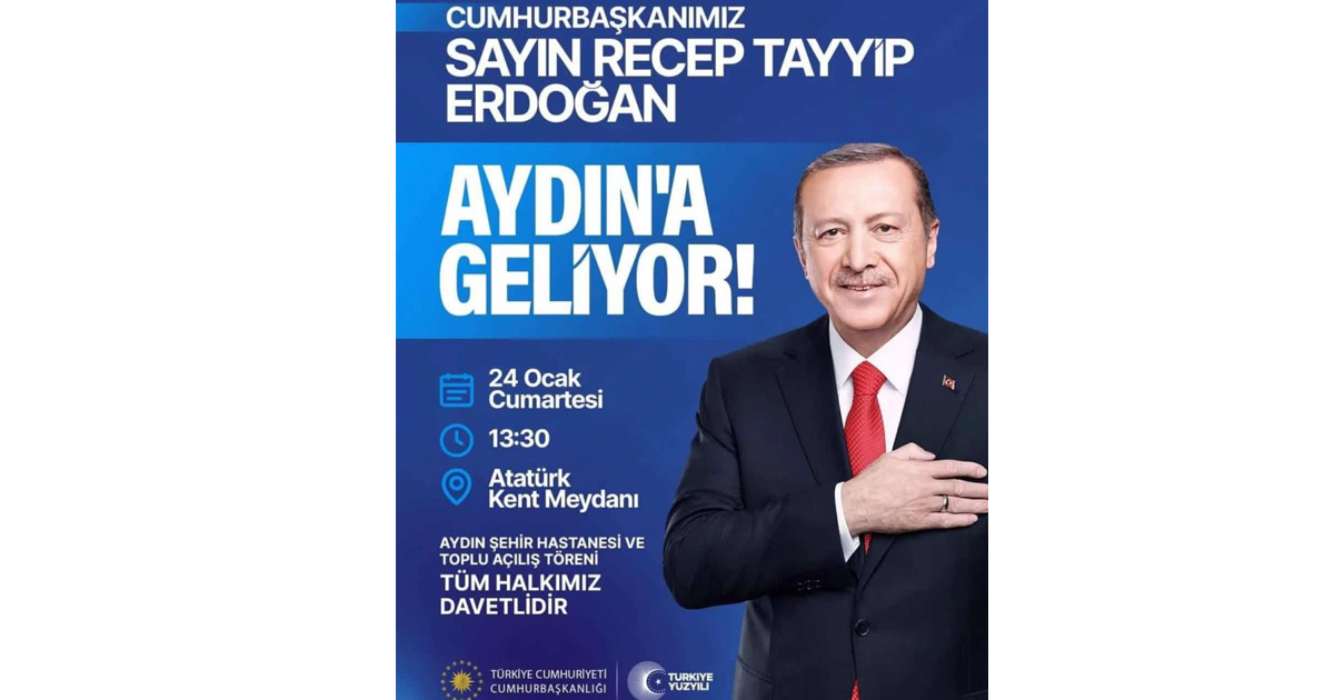 Cumhurbaşkanı Erdoğan Aydın’a geliyor 