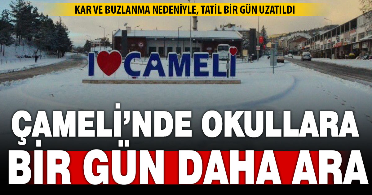 Çameli’nde kar nedeniyle okullar bir gün daha tatil edildi