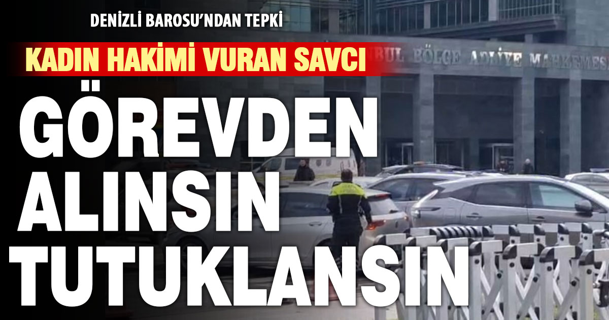 Adliyede kadın hakimin vurulmasına Denizli Barosu’ndan tepki