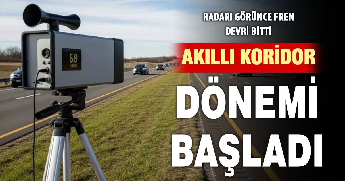 Akıllı koridor sistemi 81 ilde devrede