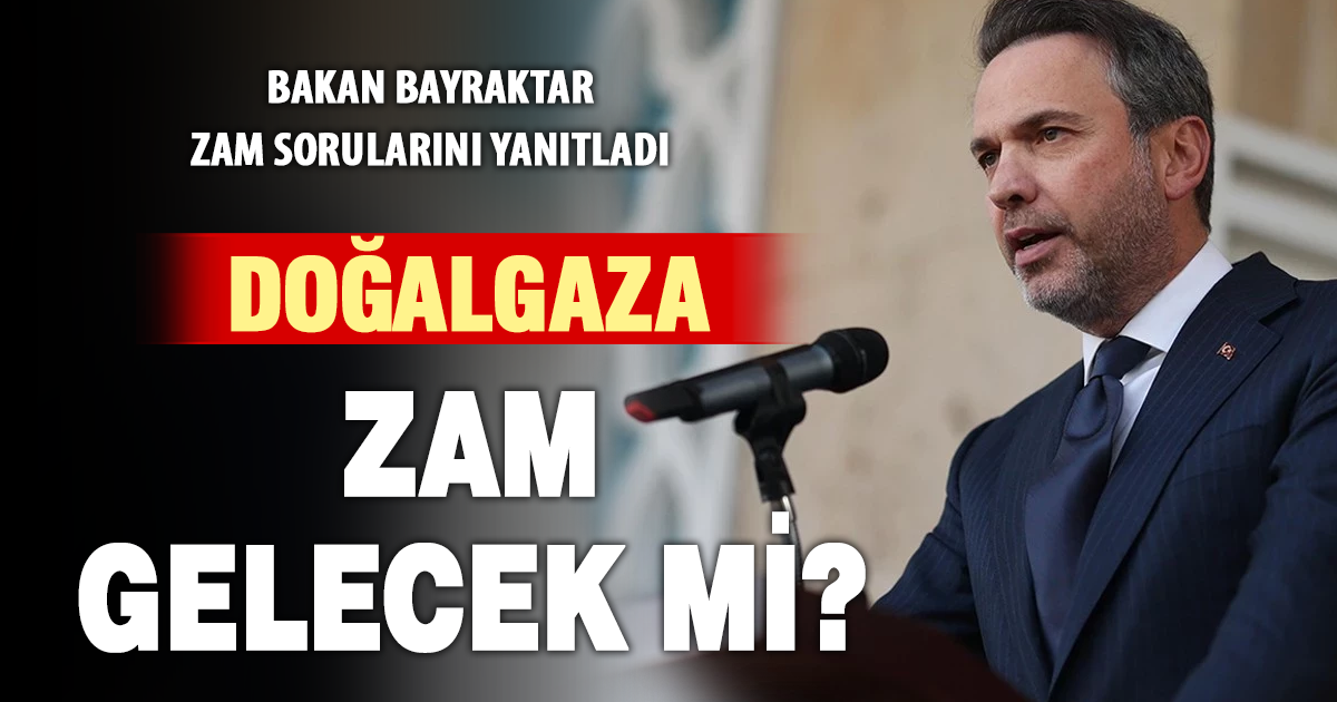 Bakan Bayraktar: 2026 doğalgazda ve yenilenebilir enerjide rekor yılı olacak