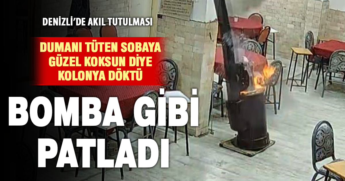 Güzel kokması için sobaya dökülen kolonya ortalığı savaş alanına çevirdi 