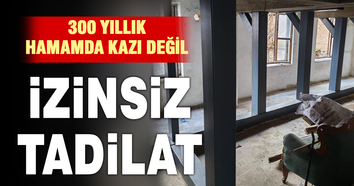 Kazı değil izinsiz güçlendirme yapılmış