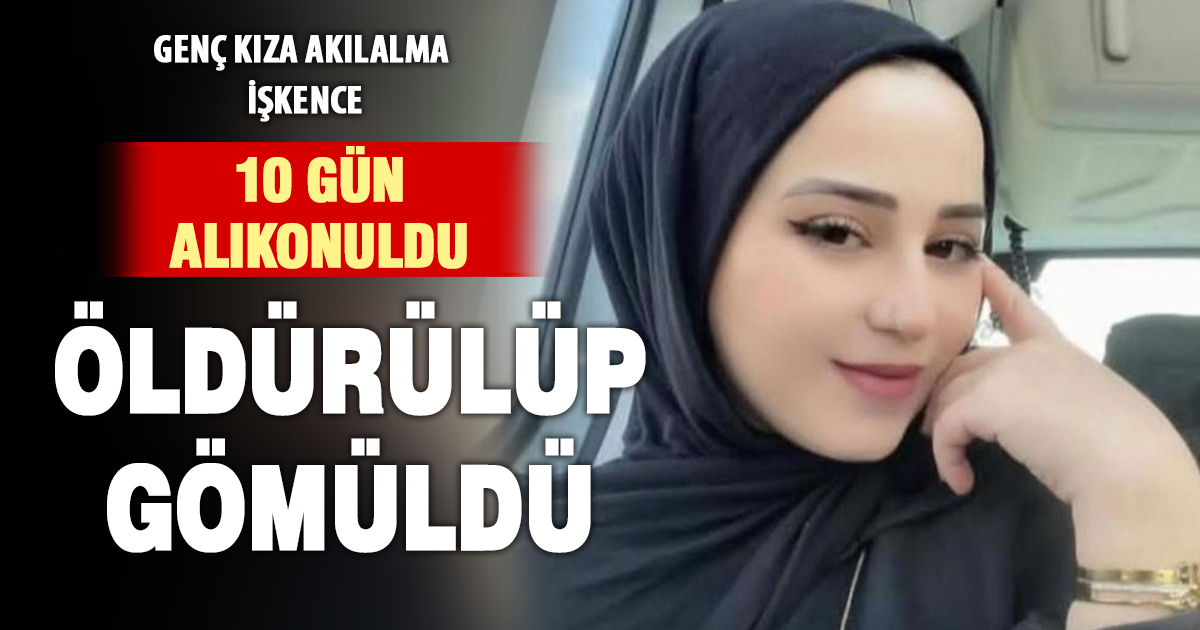 İzmir’de kayıp genç kızın gömülü halde cansız bedeni bulundu