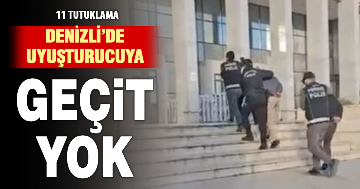 Denizli’de uyuşturucuya geçit yok