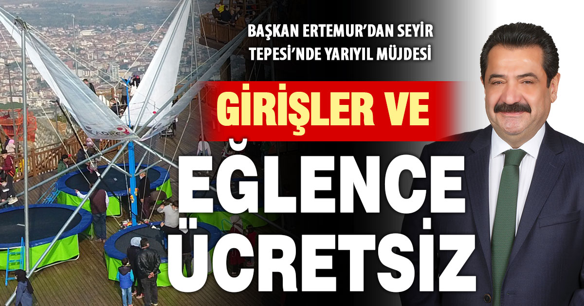 Yarıyıl tatilinde Seyir Tepesi’nde çocuklara ücretsiz giriş ve eğlence müjdesi