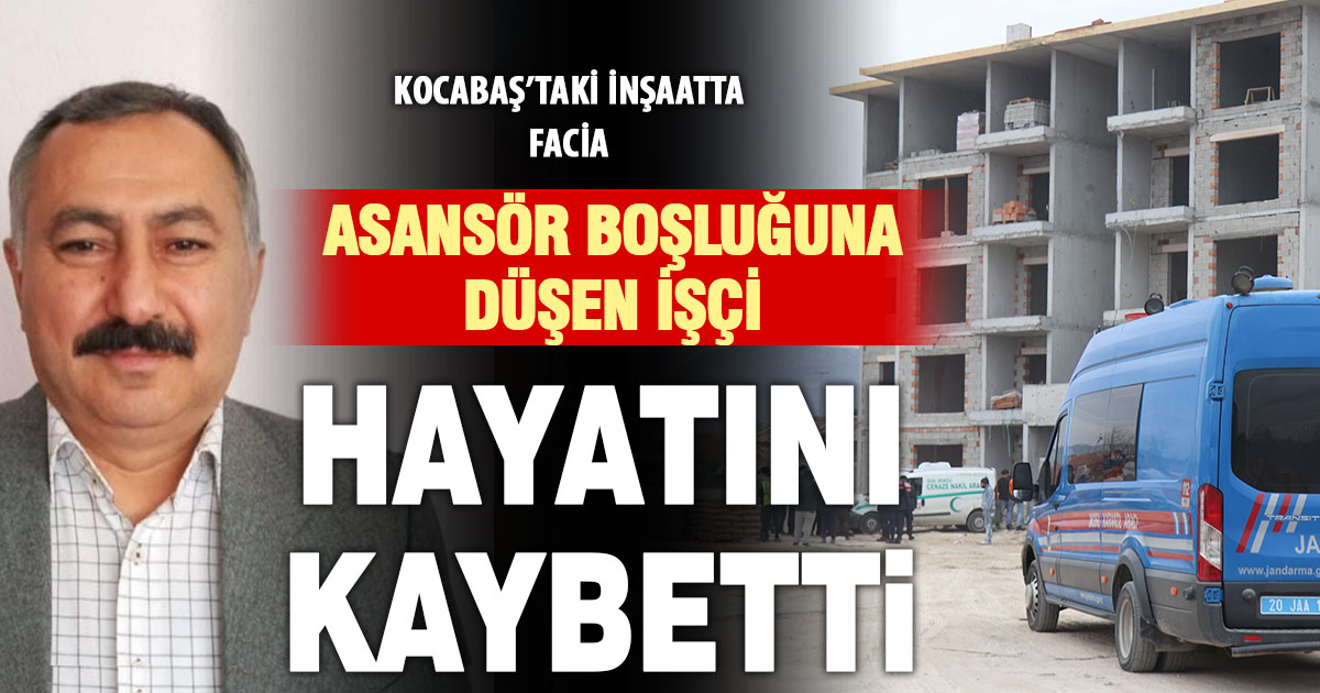 Denizli’de 5. kattan asansör boşluğuna düşen işçi hayatını kaybetti  