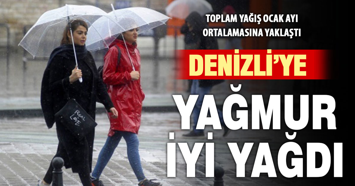 Denizli’de son yağmurlar yüz güldürecek seviyede