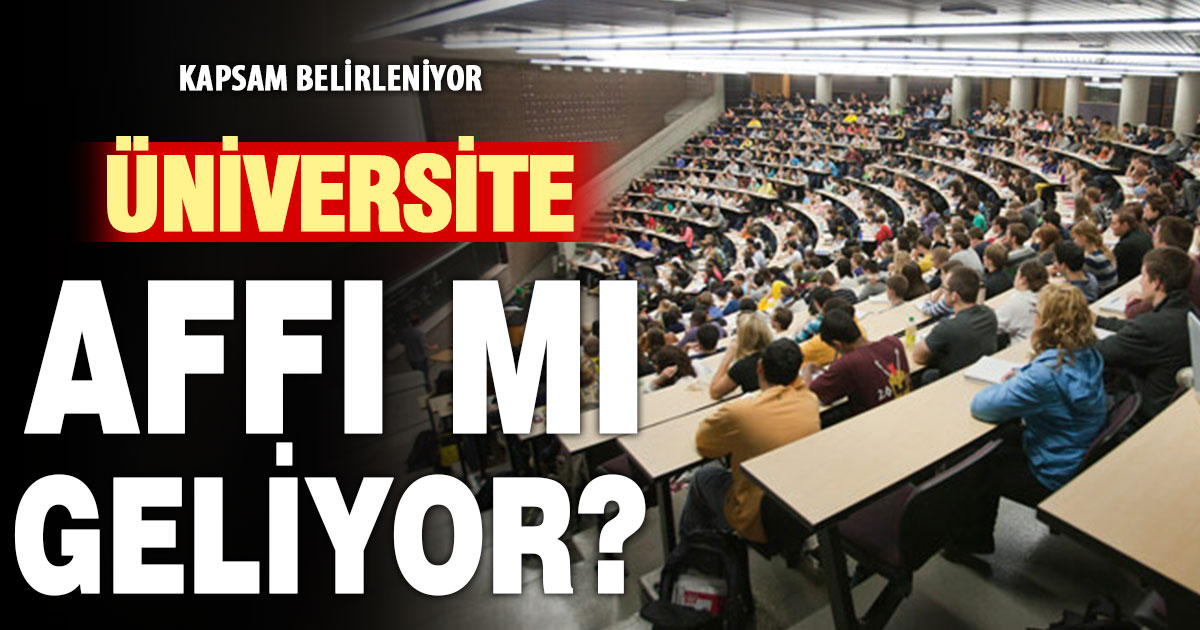 Ak Parti’den “üniversite affı” hazırlığı