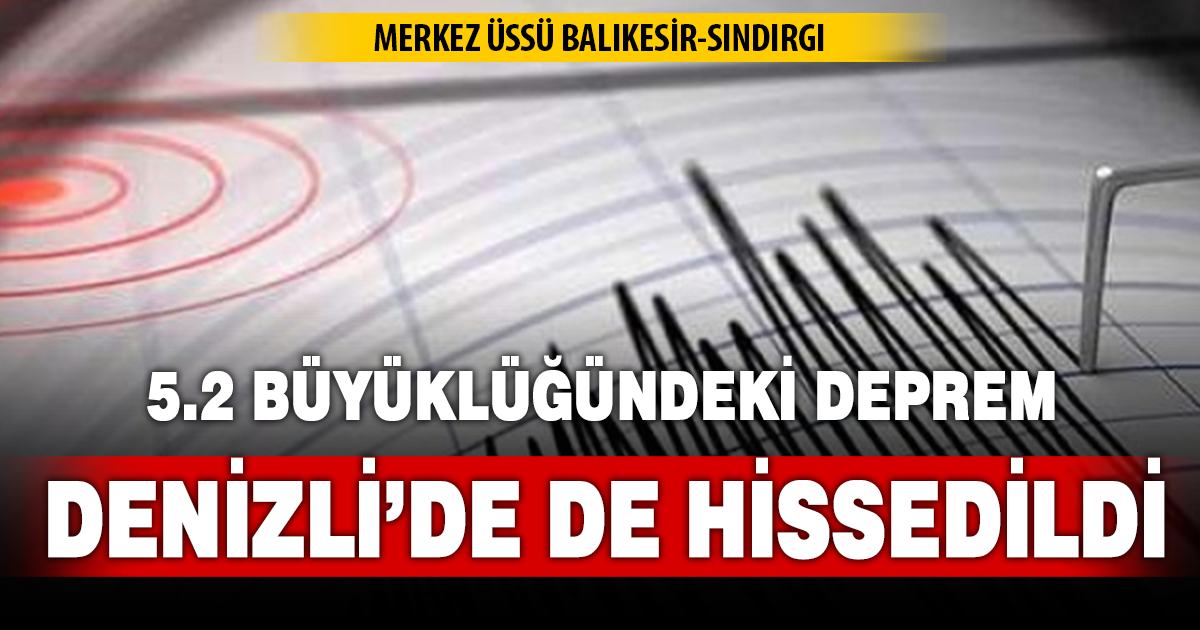 Balıkesir Sındırgı’da gece yarısı deprem: Denizli’de de hissedildi