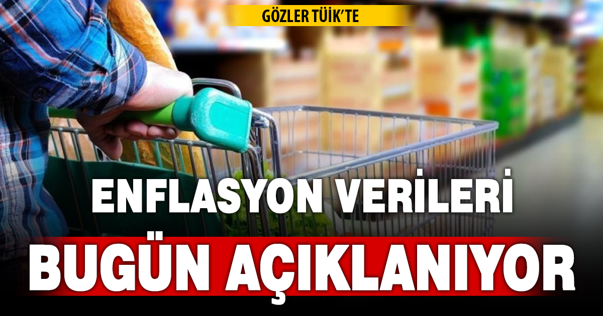 ⁠Gözler TÜİK’te: Enflasyon verileri bugün açıklanıyor