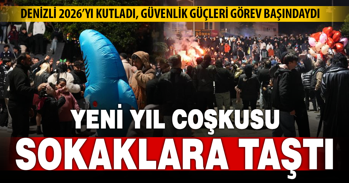 Denizli 2026’ya coşkuyla girdi 