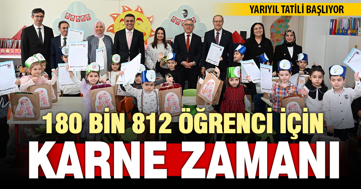 Yarıyıl tatili başlıyor: 180 binden fazla öğrenci için karne zamanı