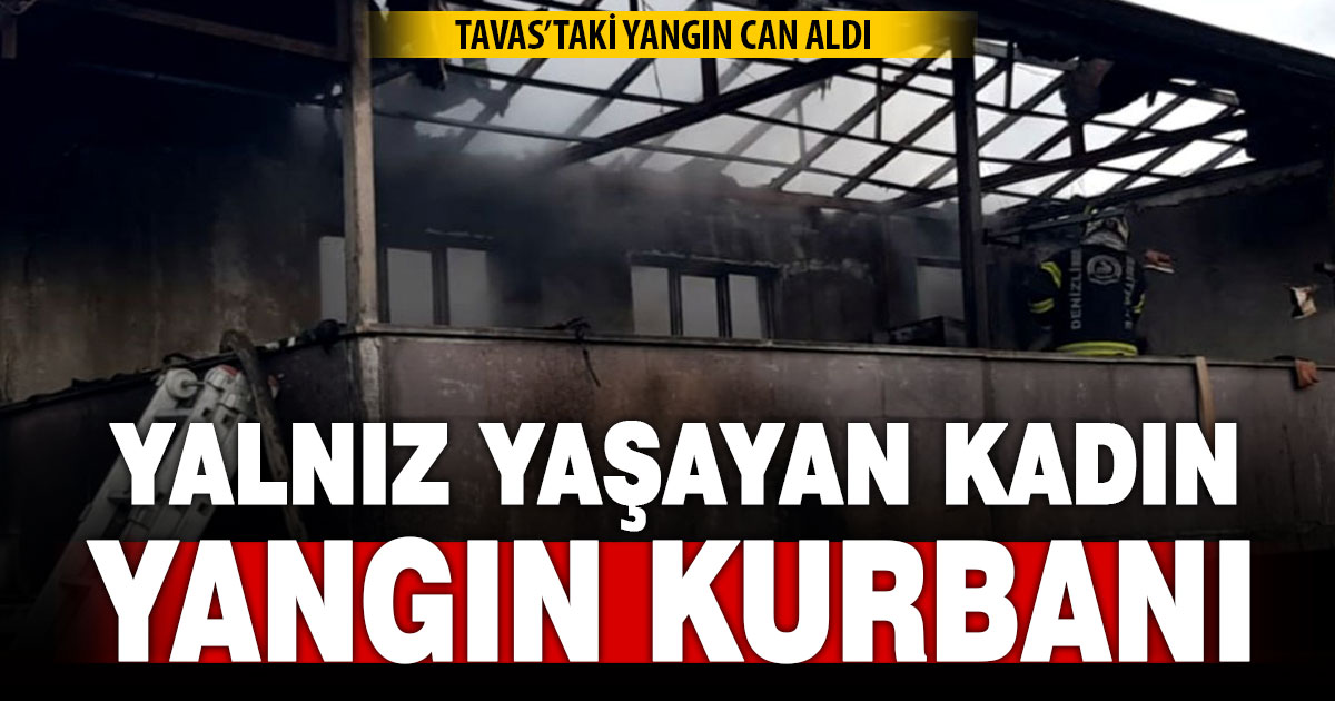 Tavas’taki yangında tek başına yaşayan yaşlı kadın hayatını kaybetti