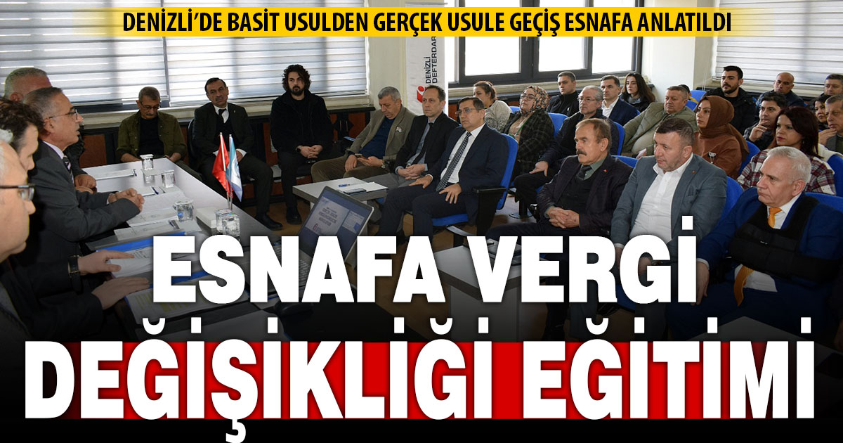 Esnafa basit usulden gerçek usul vergiye geçiş anlatıldı