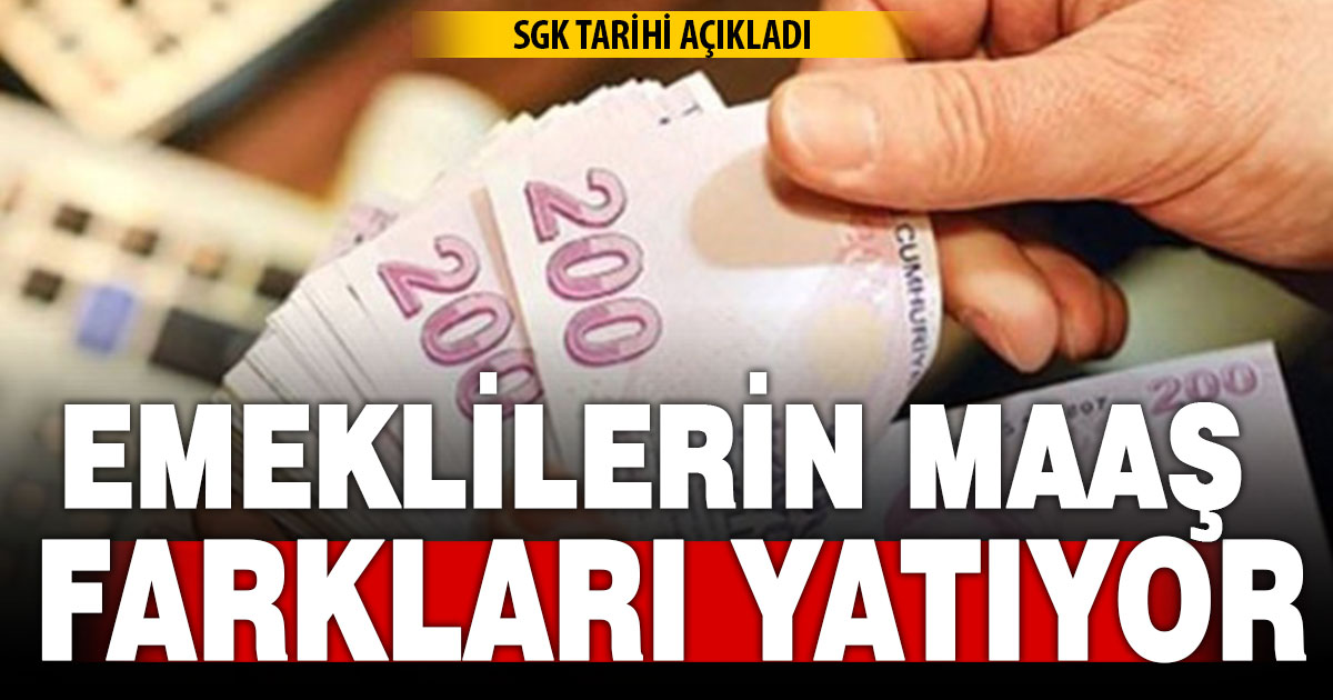 Emeklilerin maaş farkları yatıyor