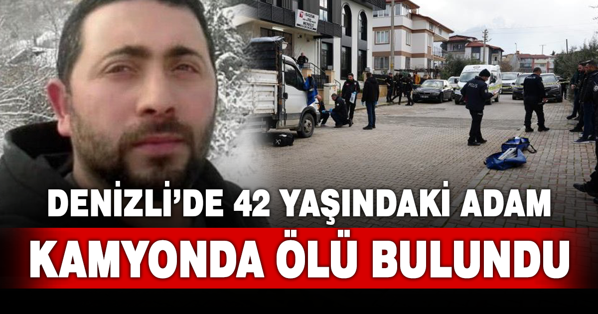 Kamyonda tüfekle vurulmuş halde ölü bulundu 