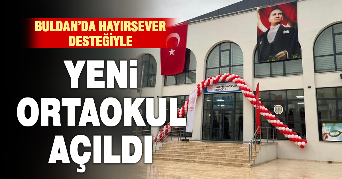  Hayırsever ailesinin Buldan’a yaptırdığı ikinci okul törenle açıldı 