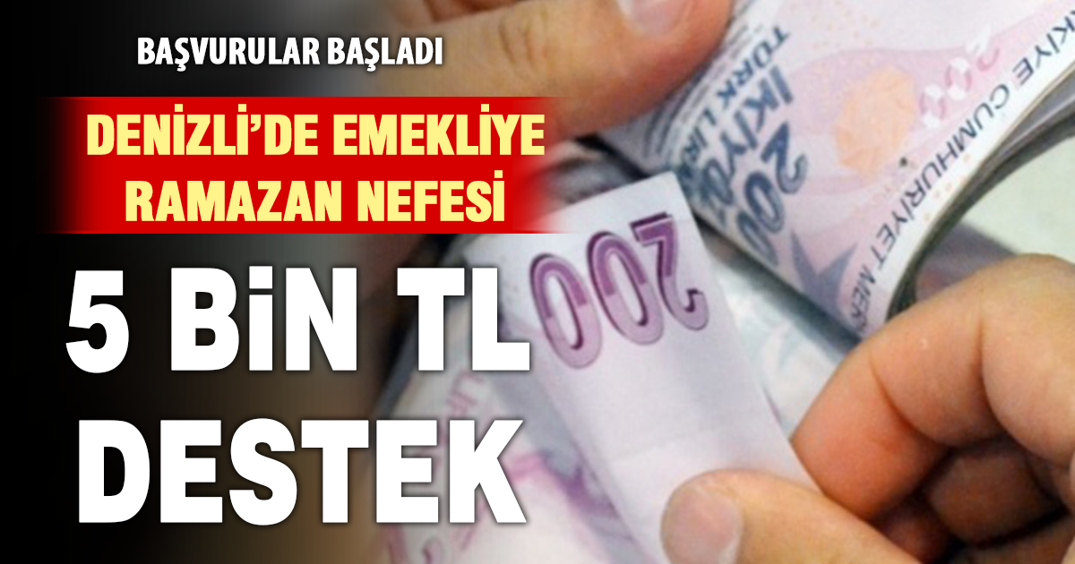 Emeklilere 5 bin TL’lik Ramazan desteği için müracaatlar başladı