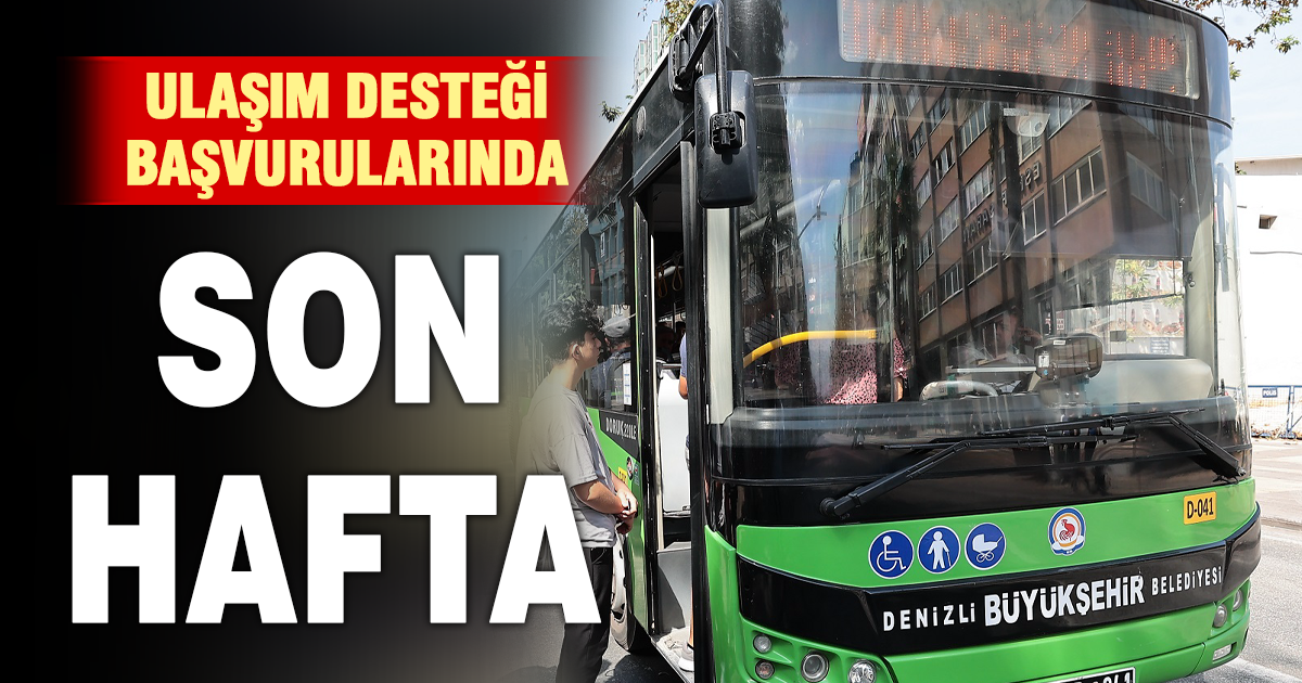 Ulaşım desteği başvurularında son hafta