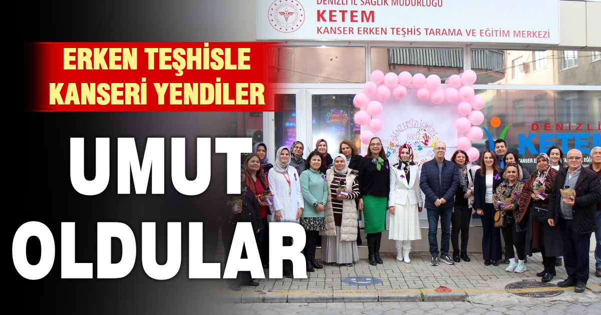 Erken teşhisle kanseri yendiler, umut oldular