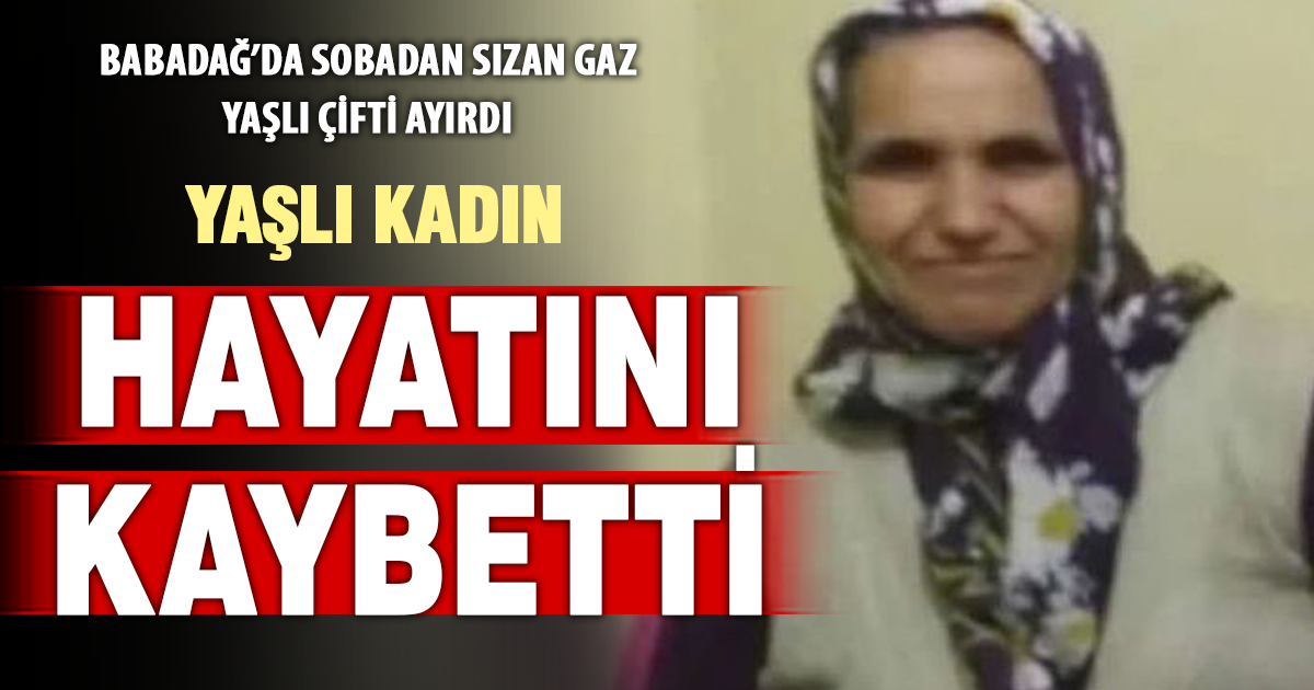 Denizli’de sobadan zehirlenen yaşlı kadın hayatını kaybetti 