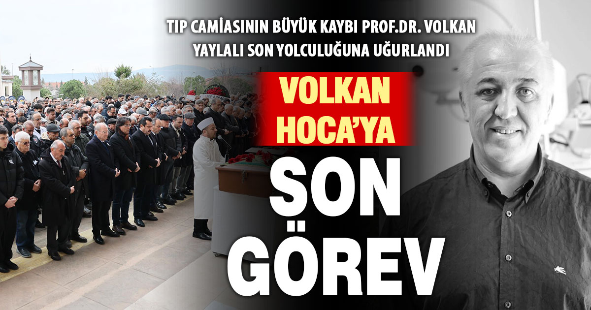 Denizli sağlık camiasının acı kaybı: Prof. Dr. Volkan Yaylalı sonsuzluğa uğurlandı