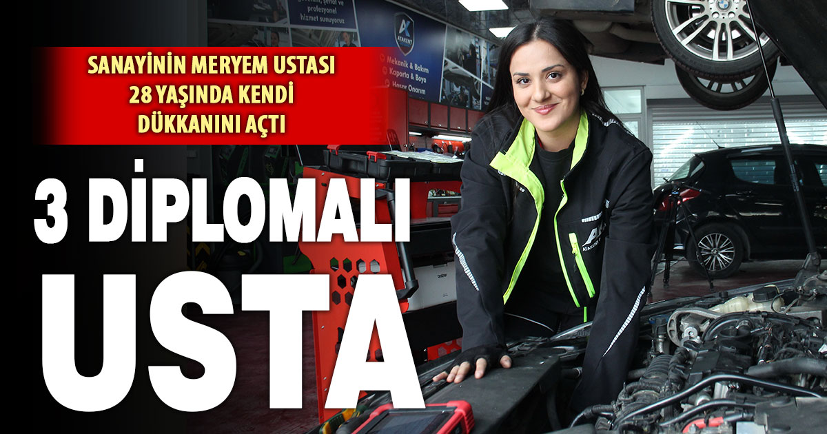 Sanayinin 3 diplomalı ‘Meryem Usta’sı hayaline kavuştu, artık işinin patronu  