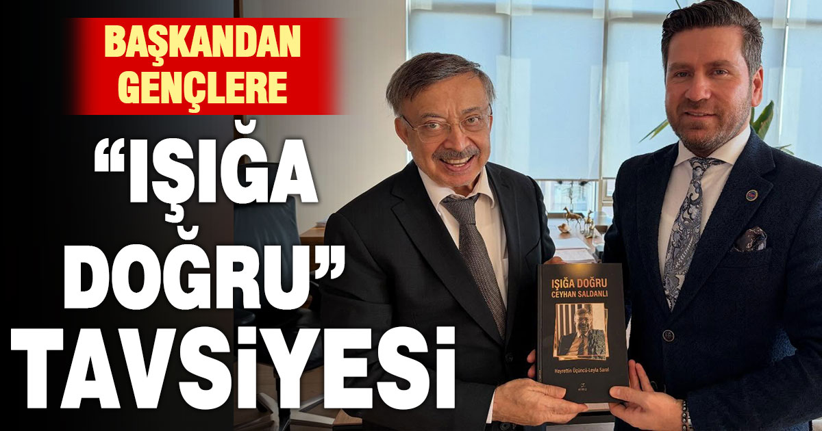 Tavas Belediye Başkanı Kadir Tatık’tan gençlere “Işığa Doğru” tavsiyesi
